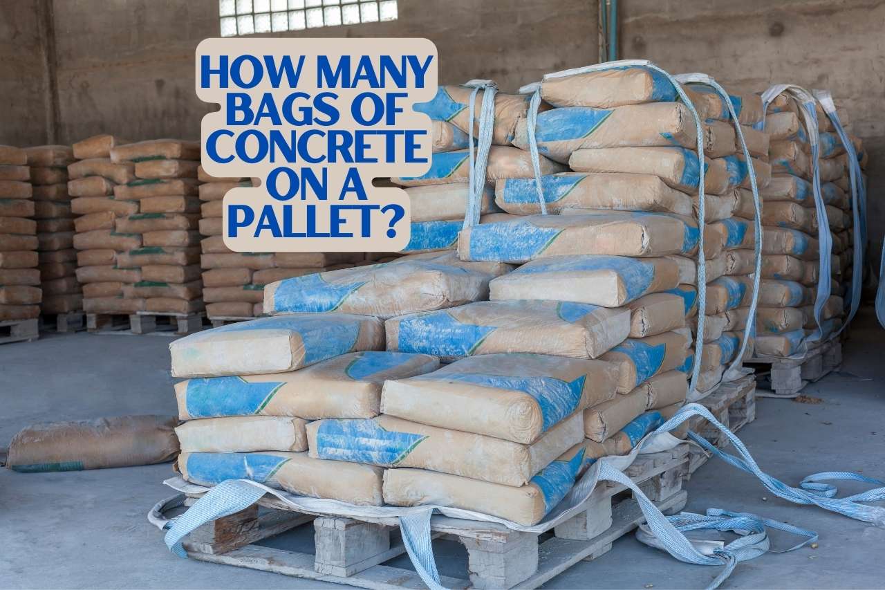 How Many Bags Of Concrete On A Pallet