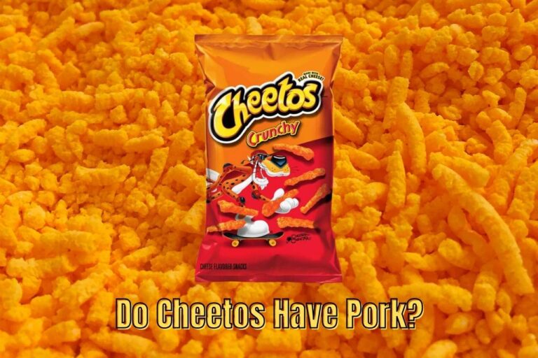 Do Cheetos Have Pork? All You need To Know