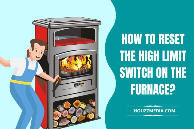 How to Reset the High Limit Switch on the Furnace? (Step by Step)