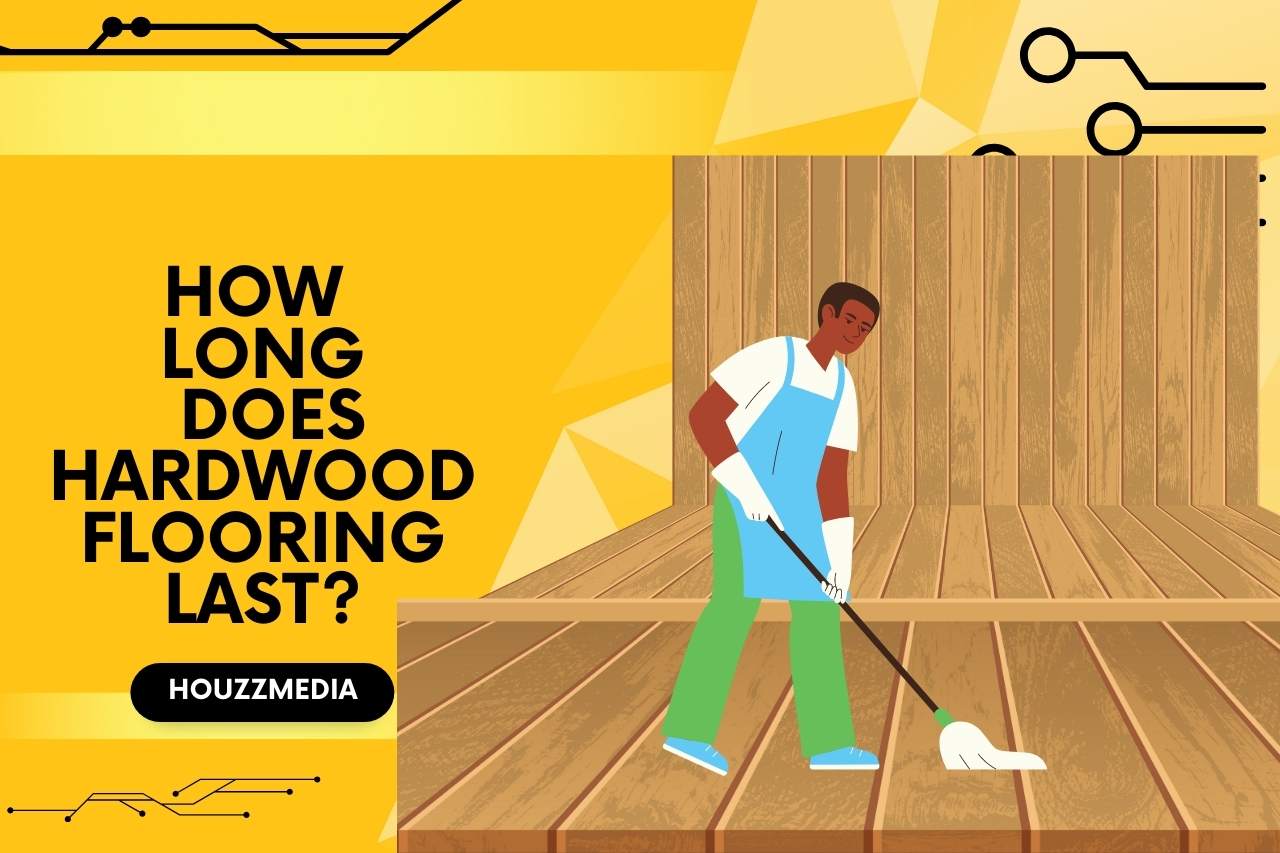 how long does hardwood flooring last
