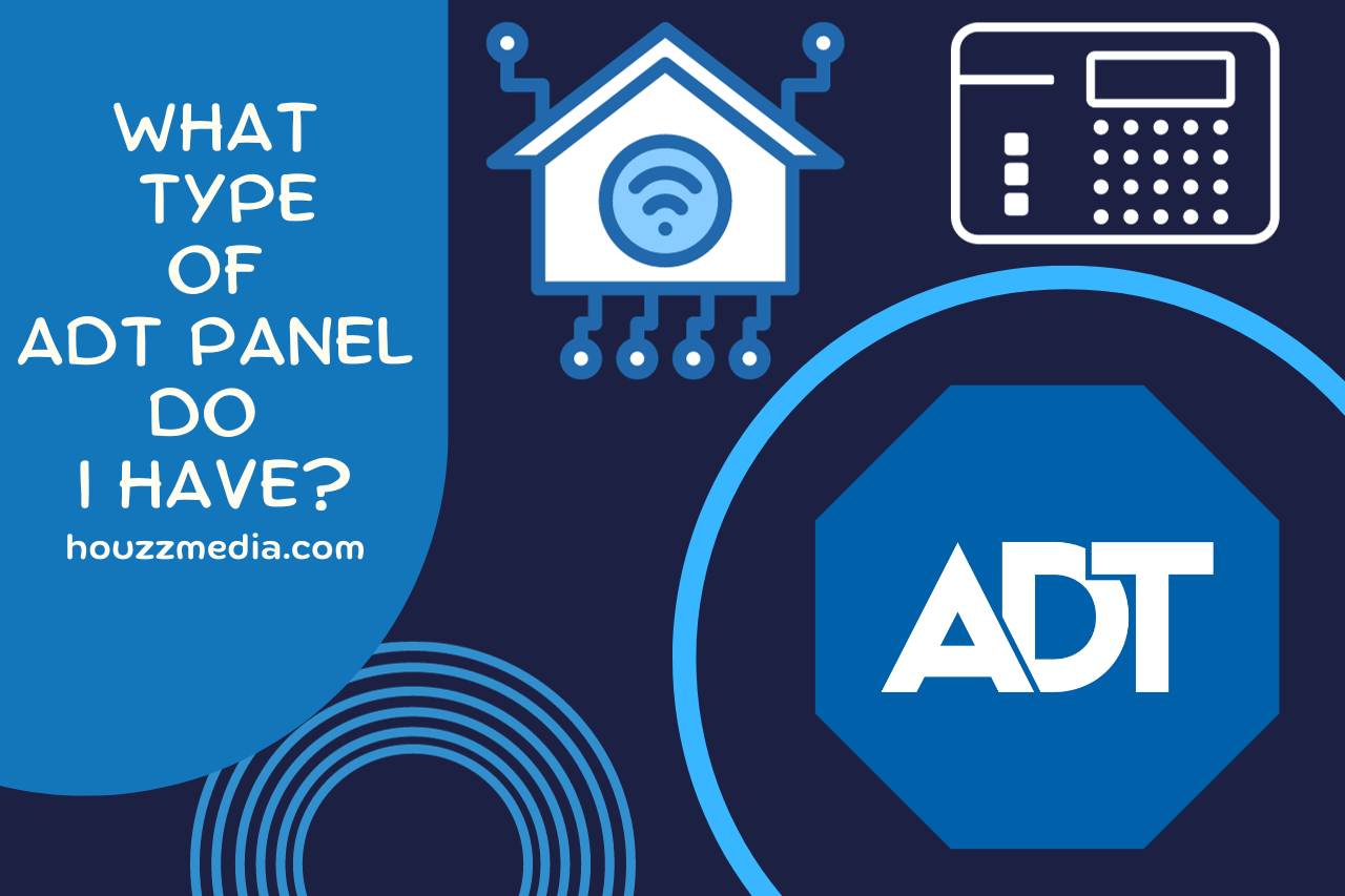 what type of adt panel do I have