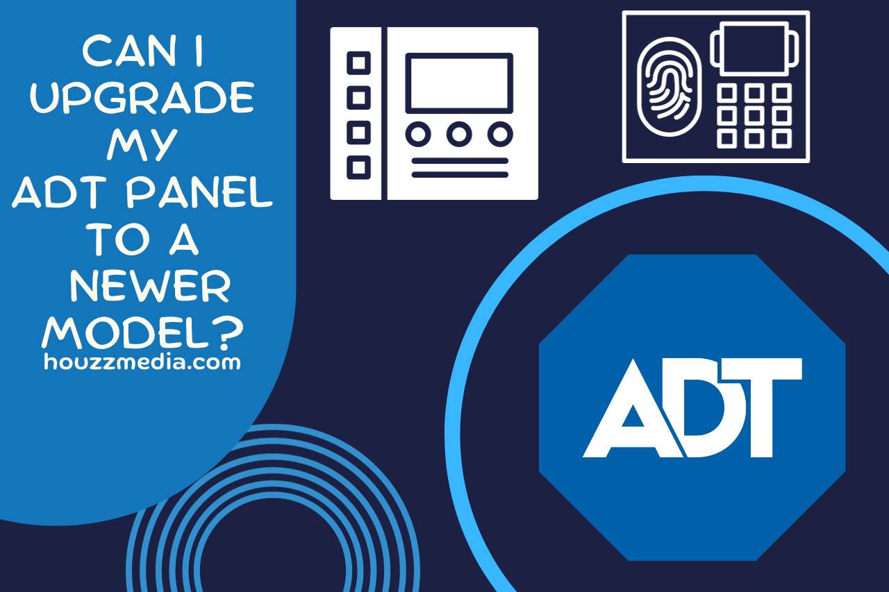 Can I Upgrade My ADT Panel to a Newer Model